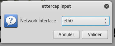 Kali > Lancer le programme Ettercap