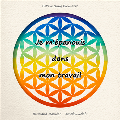 Je m'épanouis dans mon travail