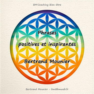Phrases positives et inspirantes — Bertrand Mounier